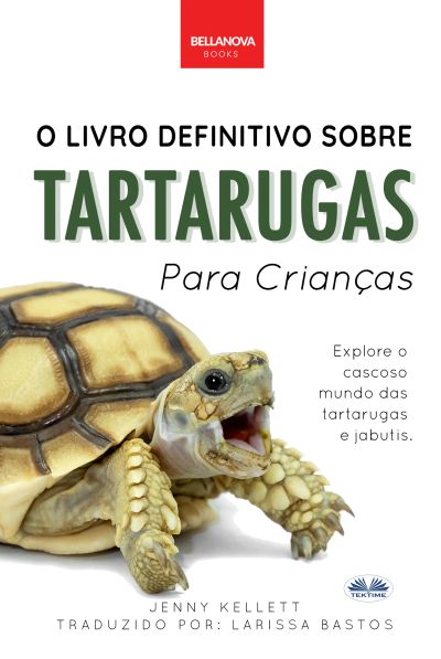 O Livro Definitivo Sobre Tartarugas Para Crianças