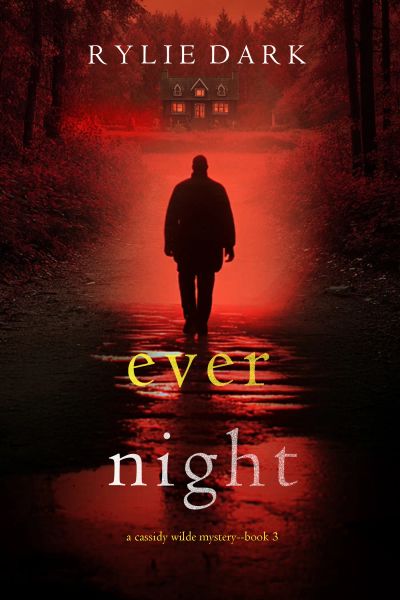 Ever Night (A Cassidy Wilde FBI Suspense Thriller—Book Three)