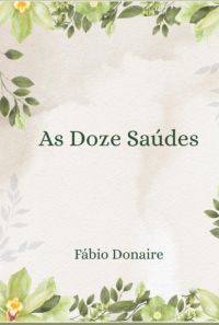As Doze Saúdes