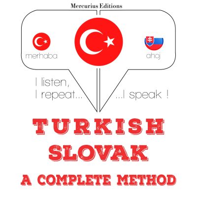 Türkçe - Slovakça: eksiksiz bir yöntem