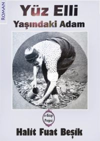 Yüzelli Yaşındaki Adam