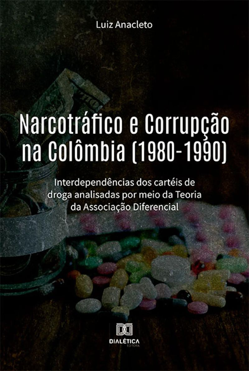 Narcotráfico e Corrupção na Colômbia (1980-1990)