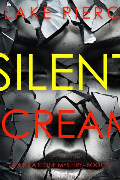 Silent Scream (A Sheila Stone Suspense Thriller—Book Five)
