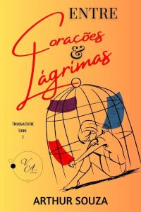 Entre Corações & Lágrimas