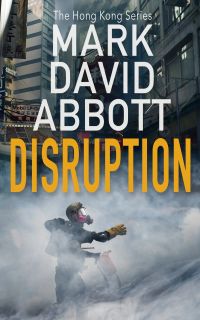 Disruption: The Hong Kong Series #1