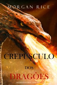 Crepúsculo dos Dragões (Era dos Feiticeiros — Livro Seis)