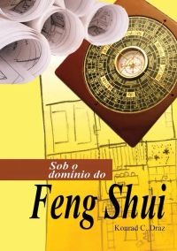Sob O Domínio Do Feng Shui
