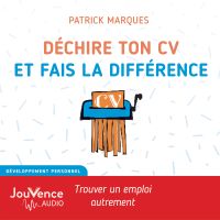 Déchire ton CV et fais la différence