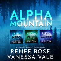 Alpha Mountain Series Boxed Set, Books 1–3