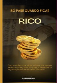 Só Pare Quando Ficar Rico