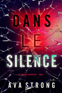 Dans le silence (Un thriller Elle Keen du FBI — tome 5)