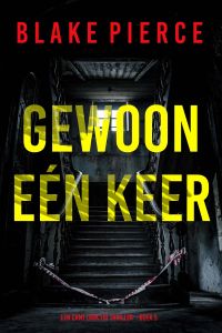Gewoon Eén Keer (Een Cami Lark FBI Thriller—Boek 5)