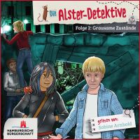Alster-Detektive Folge 2 - Grausame Zustände (Hörbuch ungekürzt)