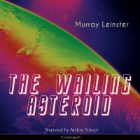 The Wailing Asteroid
