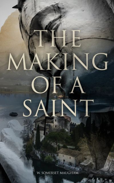 The Making Of A Saint