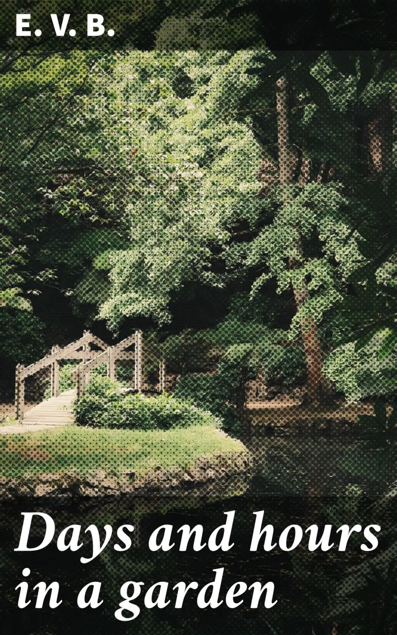 Days and hours in a garden