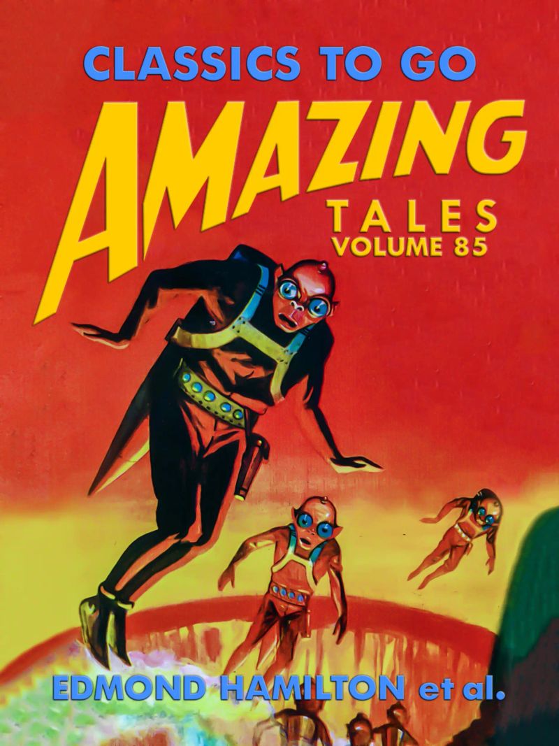 Amazing Tales Volume 85