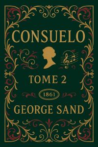 Consuelo, Tome 2