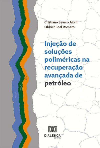 Injeção de soluções poliméricas na recuperação avançada de petróleo