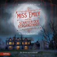 Miss Emily und die Schatten der Vergangenheit