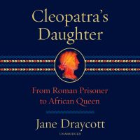 Cleopatra's Daughter