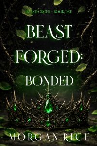 Beastforged: Bonded (Beastforged Series—Book One)
