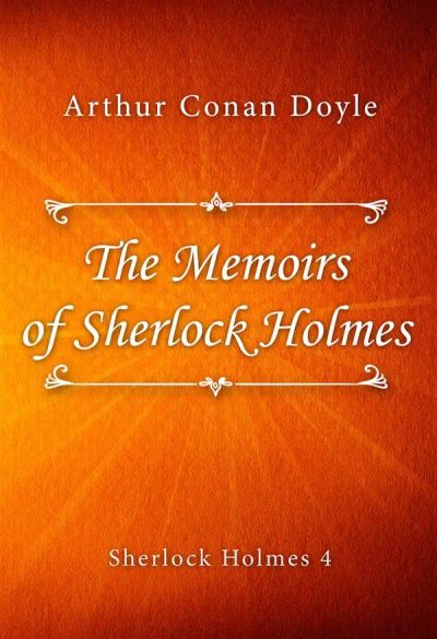 The Memoirs of Sherlock Holmes