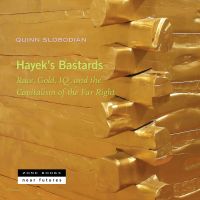 Hayek's Bastards