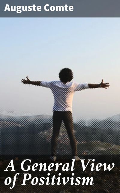 A General View of Positivism