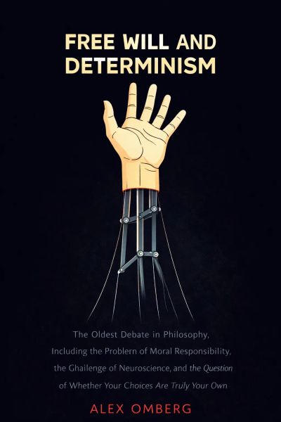 Free Will and Determinism