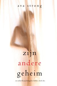 Zijn Andere Geheim (Een Stella Fall Psychologische Thriller—Boek Drie)