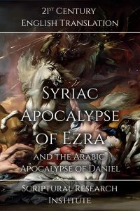 Syriac Apocalypse of Ezra and the Arabic Apocalypse of Daniel