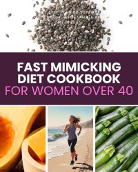 Fast Mimicking Diet Cookbook for Women Over 40