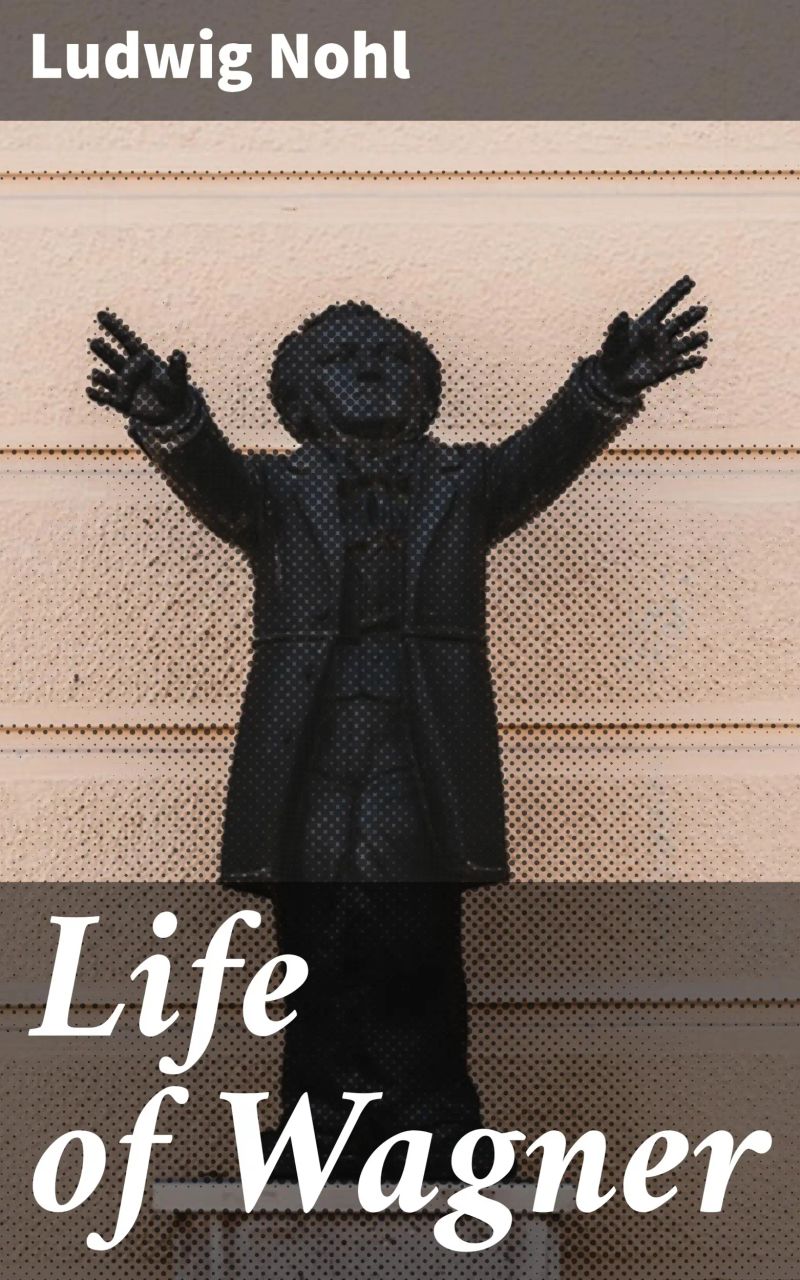 Life of Wagner