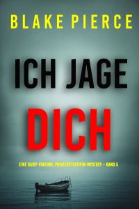 Ich jage dich (Eine Daisy-Fortune-Privatdetektivin-Mystery – Band 5)