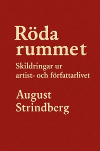 Röda rummet: Skildringar ur artist- och författarlivet