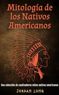 Mitología de los Nativos Americanos