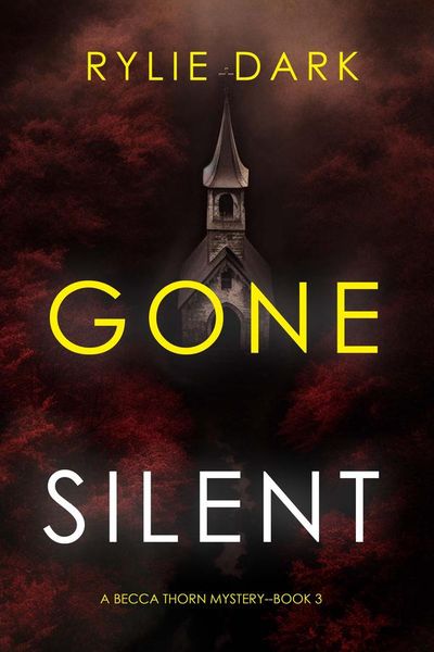 Gone Silent (A Becca Thorn FBI Suspense Thriller—Book 3)