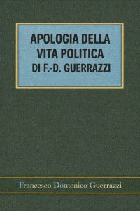 Apologia della vita politica di F.-D. Guerrazzi