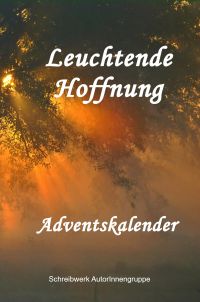 Leuchtende Hoffnung