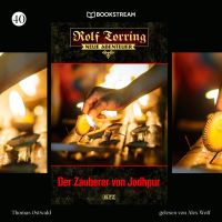 Rolf Torring - Neue Abenteuer, Folge 40: Der Zauberer von Jodhpur