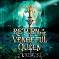 Return of the Vengeful Queen