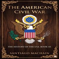 The American Civil War