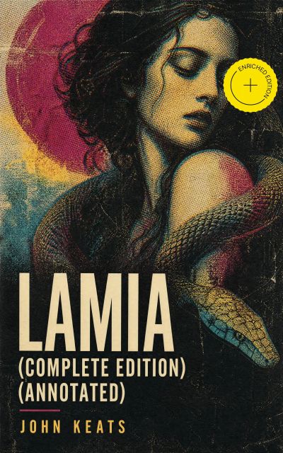 Lamia (Complete Edition) (Annotated)