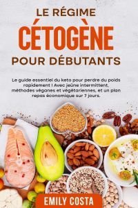 Le régime cétogène pour débutants