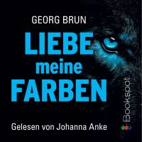 Liebe meine Farben (Nathan Weiß ermittelt. 1)