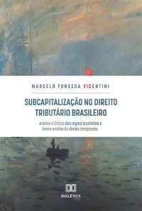 Subcapitalização no Direito Tributário Brasileiro