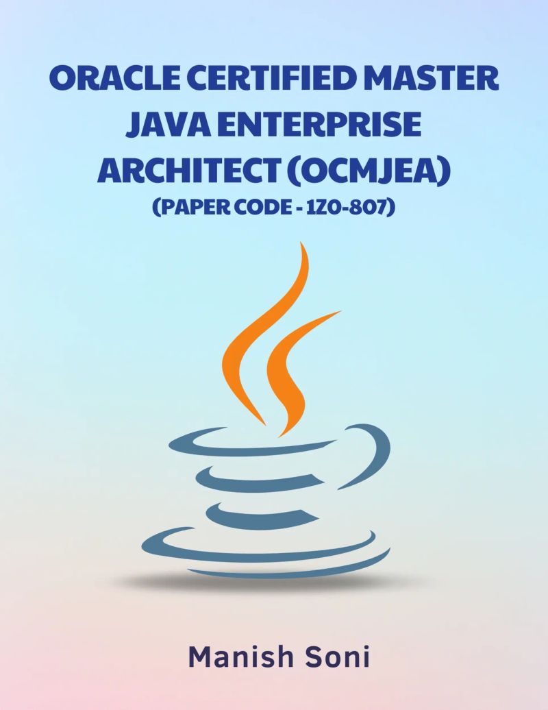 Oracle Certified Master Java Enterprise Architect OCMJEA 1Z0 807