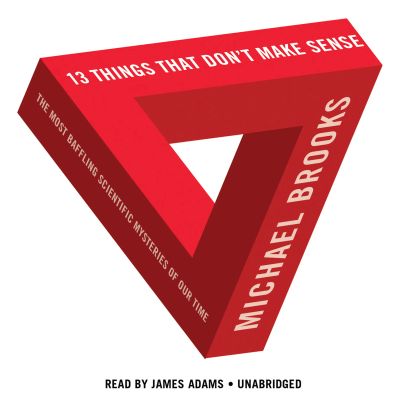 13 Things That Don’t Make Sense