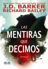 Las Mentiras Que Decimos